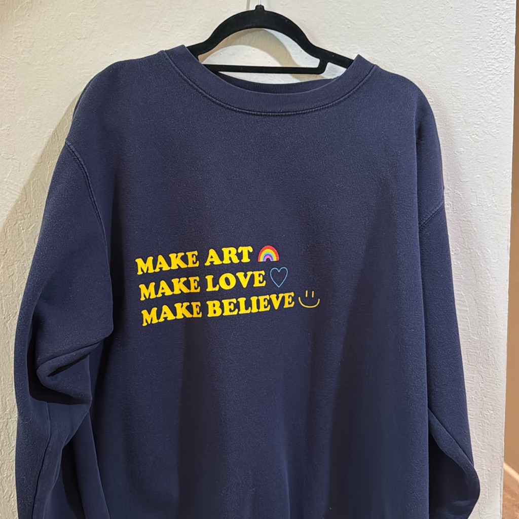 Make Artmake , Make Believe Sweatshirt